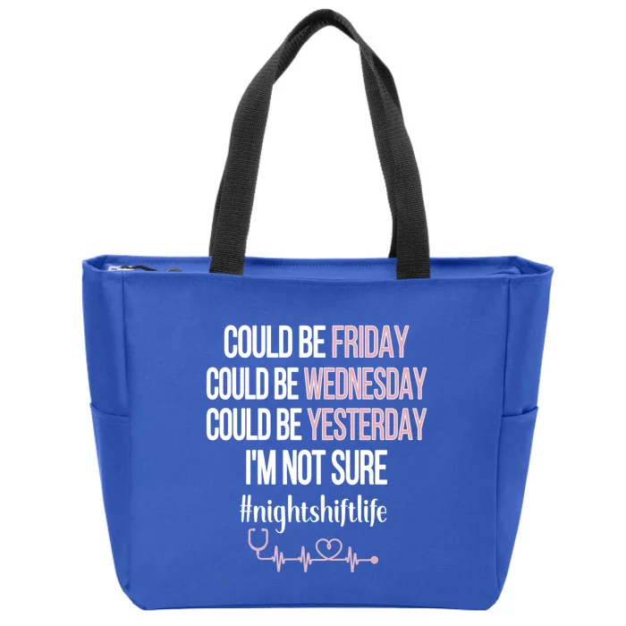 Night Shift Life Nursing Week Funny Night Shift Nurse Gift Zip Tote Bag