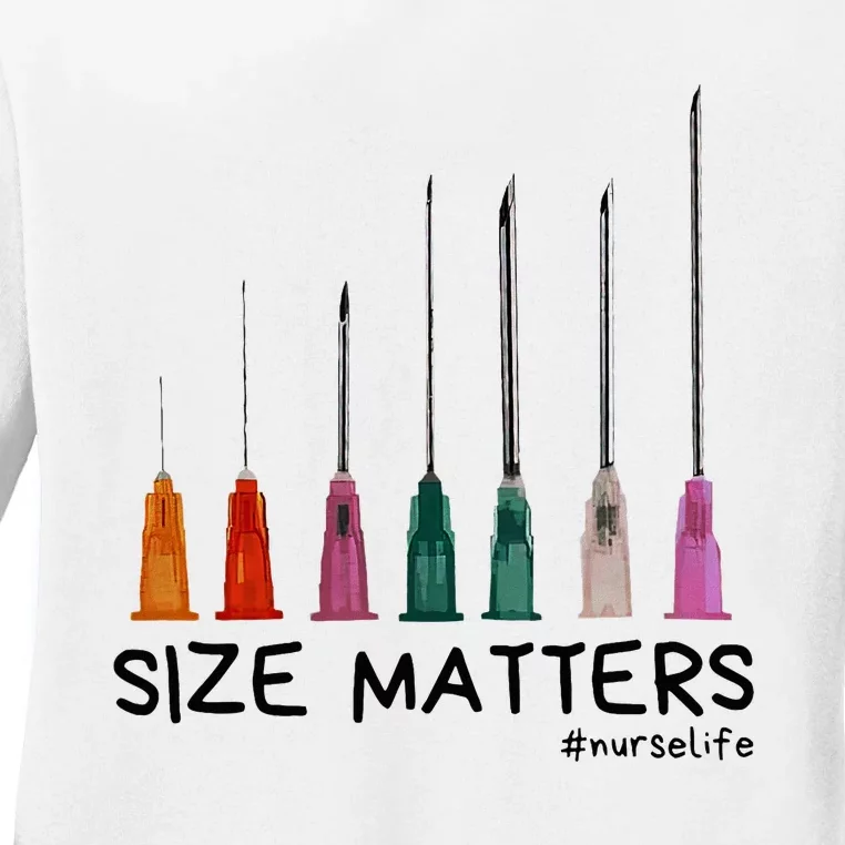 Needle Size Matters Funny Nursing Cna Nurse Life Ladies Long Sleeve Shirt