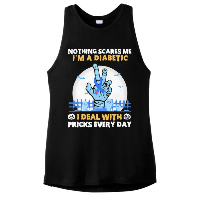 Nothing Scares Me IM A Diabetic I Deal With Pricks Everyday Ladies Tri-Blend Wicking Tank