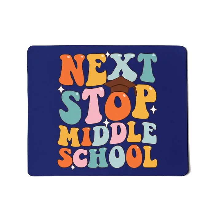 Next Stop Middle School Funny Graduation 5th Grade Mousepad