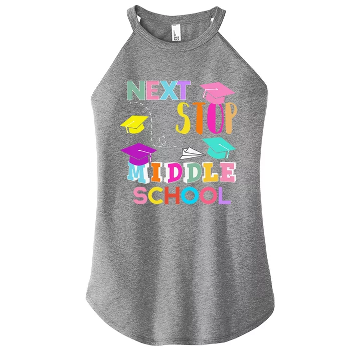 Next Stop Middle School Funny Elementary School Graduation Women’s Perfect Tri Rocker Tank