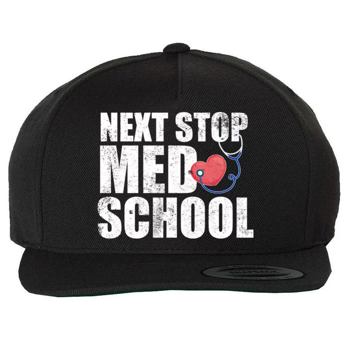 Next Stop Med School Medical Student Future Doctor Grad Gift Wool Snapback Cap