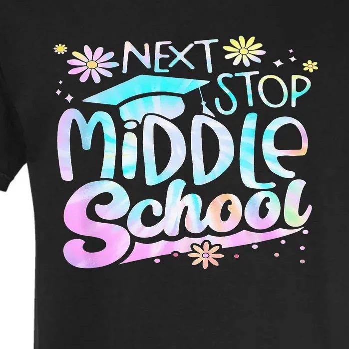 Next Stop Middle School Graduation Last Day Of School Garment-Dyed Heavyweight T-Shirt