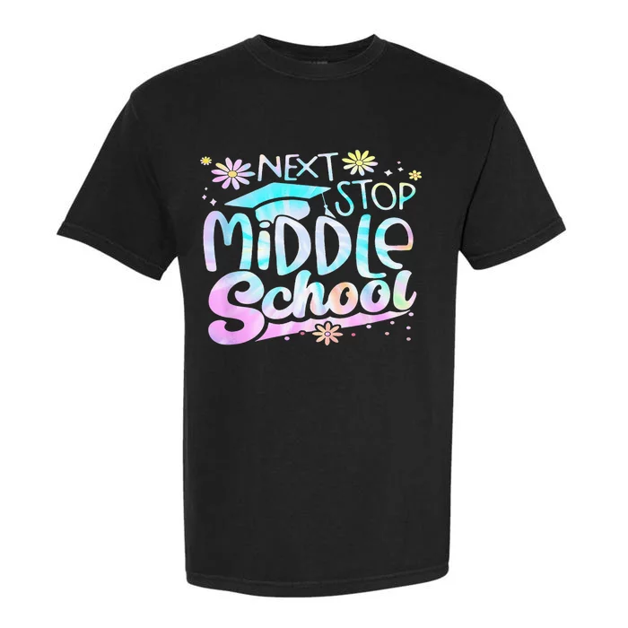 Next Stop Middle School Graduation Last Day Of School Garment-Dyed Heavyweight T-Shirt