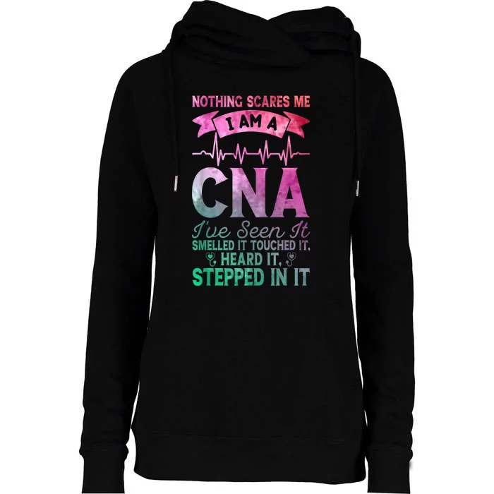 Nothing Scares Me CNA Nurse Job Lover Funny CNA Womens Funnel Neck Pullover Hood