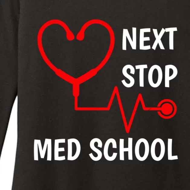 Next Stop Medical School Gift Med School Gift Med Student Gift Womens CVC Long Sleeve Shirt