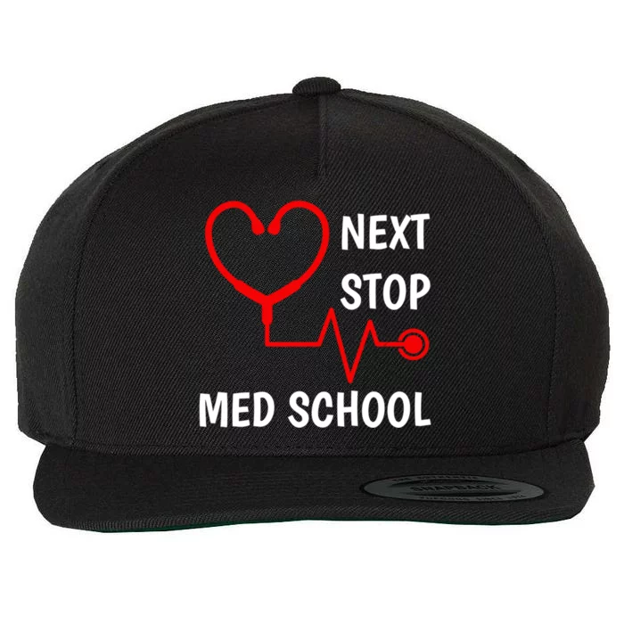 Next Stop Medical School Gift Med School Gift Med Student Gift Wool Snapback Cap