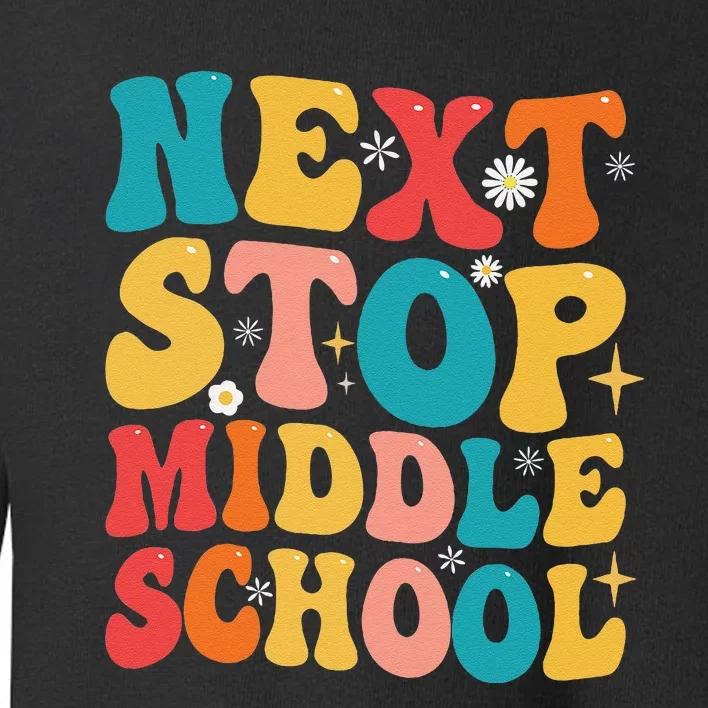 Next Stop Middle School Funny Graduate 5th Grade Graduation Toddler Sweatshirt