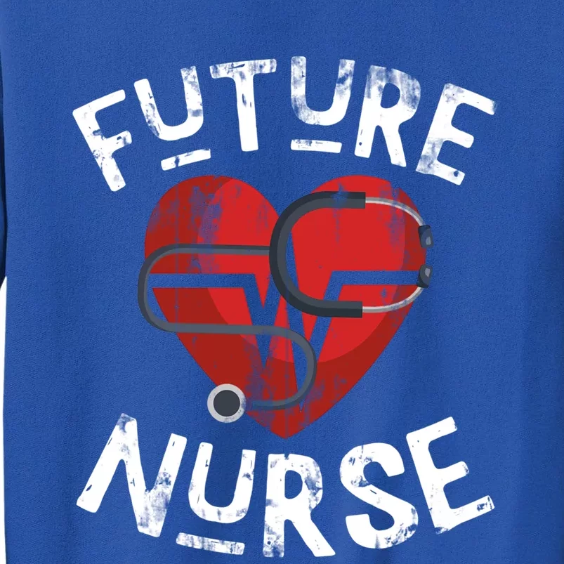 Nursing Student Medical School Love Nurse Cute Gift Tall Sweatshirt