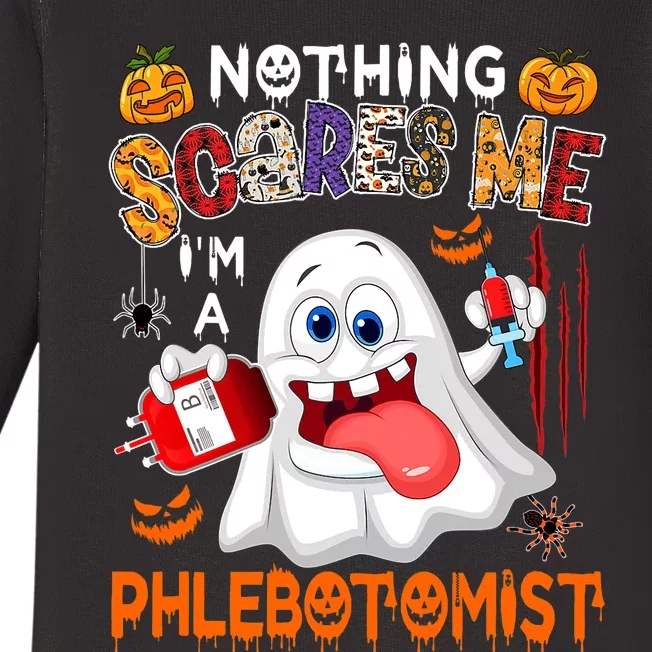 Nothing Scares Me Im A Phlebotomist Halloween Boo Ghost Baby Long Sleeve Bodysuit