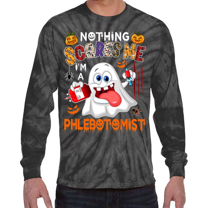 Nothing Scares Me Im A Phlebotomist Halloween Boo Ghost Tie-Dye Long Sleeve Shirt