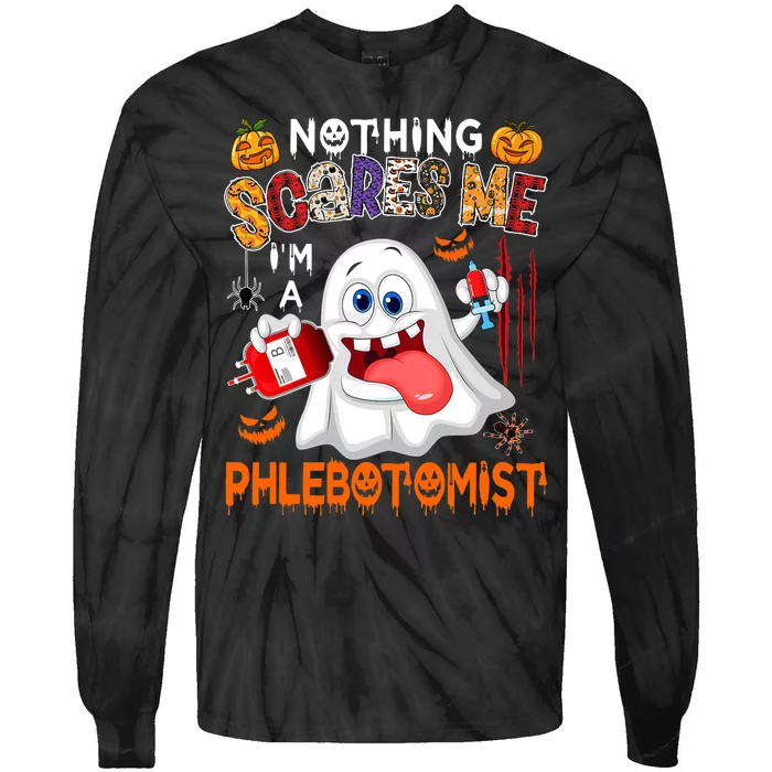 Nothing Scares Me Im A Phlebotomist Halloween Boo Ghost Tie-Dye Long Sleeve Shirt