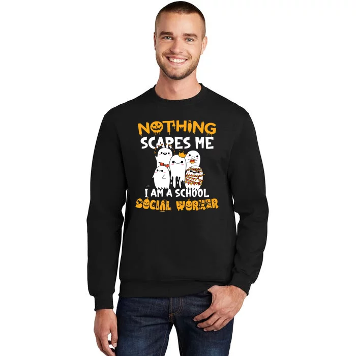 Nothing Scares Me I Am A School Social Worker Halloween Sweatshirt