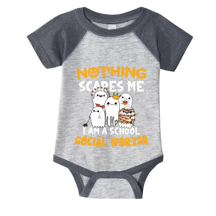 Nothing Scares Me I Am A School Social Worker Halloween Infant Baby Jersey Bodysuit