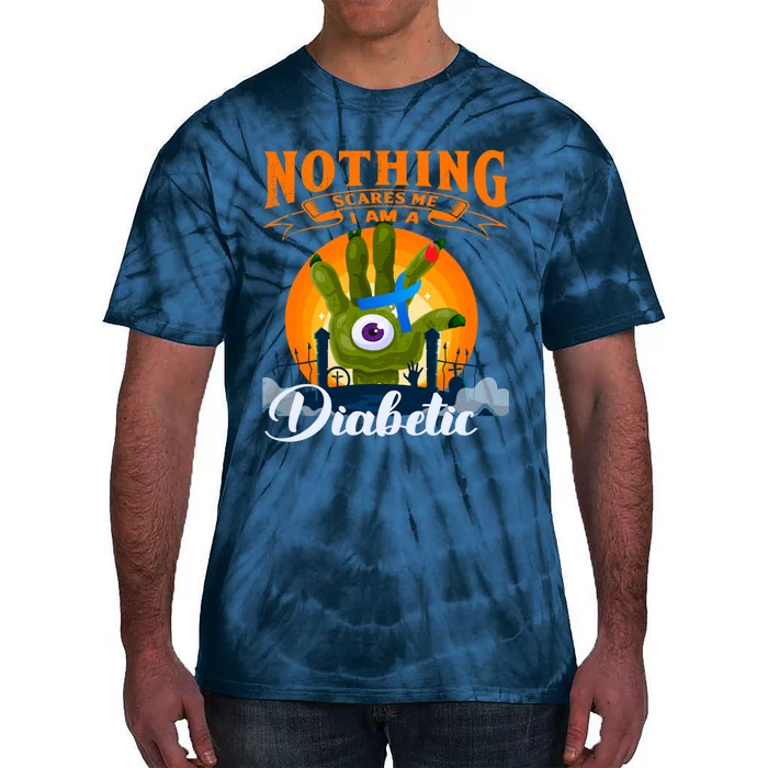 Nothing Scares Me Im A Diabetic Halloween Diabetes Day Tie-Dye T-Shirt