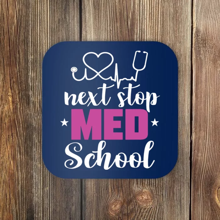 Next Stop Med School Future Doctor Medical Student Gift Coaster