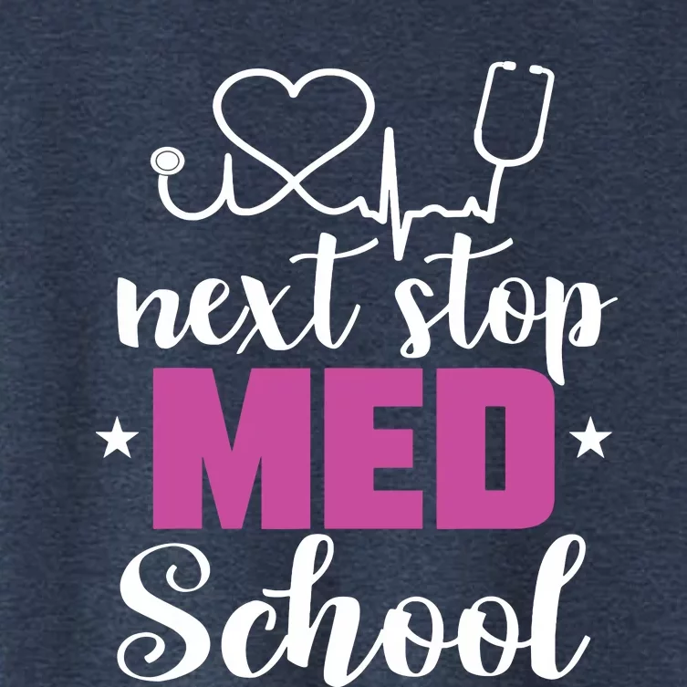 Next Stop Med School Future Doctor Medical Student Gift Women's Crop Top Tee