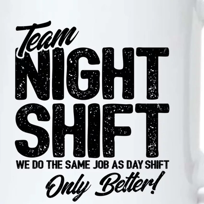 Night Shift Meme Gift Team Night Shift Gift Funny Night Shift Gift Black Color Changing Mug