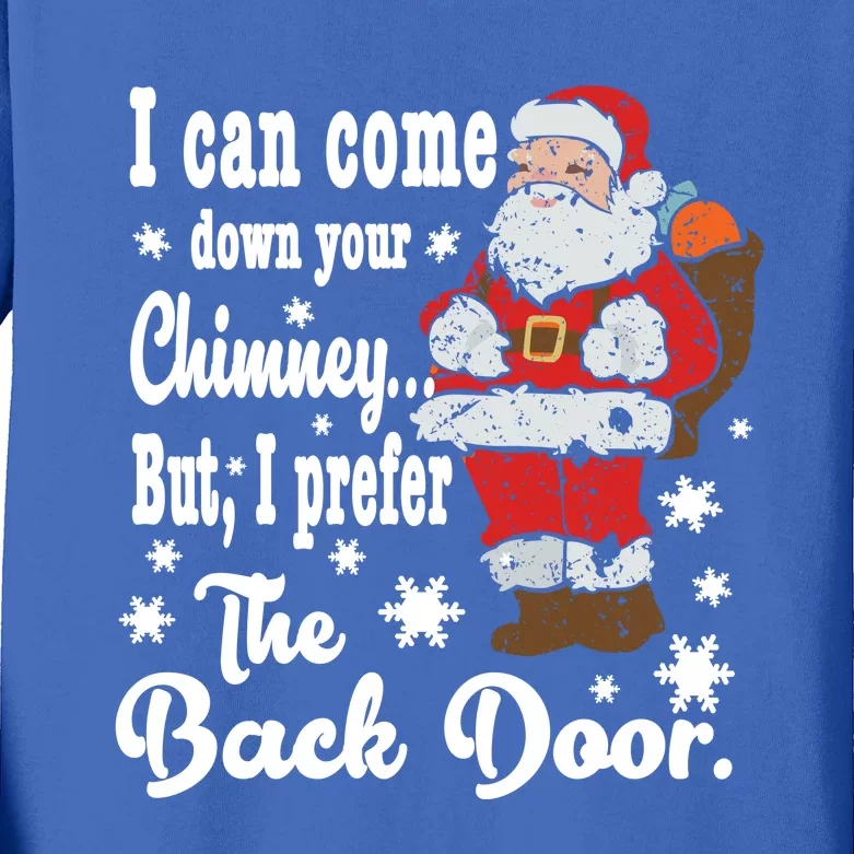 Naughty Santa Meaningful Gift: I Can Come Down Your Chimney Gift Kids Long Sleeve Shirt