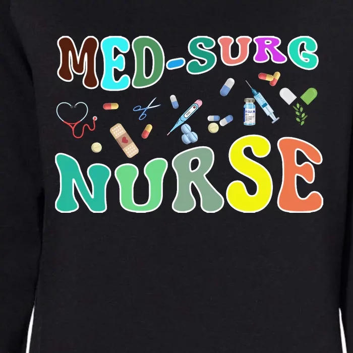 Nurse Sayings Med Surg Nurse Gift Womens California Wash Sweatshirt