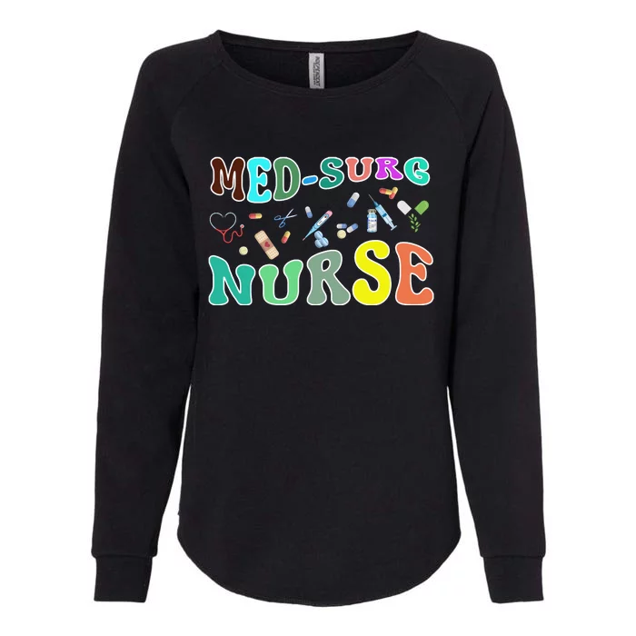 Nurse Sayings Med Surg Nurse Gift Womens California Wash Sweatshirt