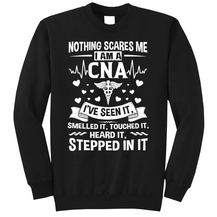 Nothing Scares Me Cna Nurse Job Lover Cna Nurse Gift Tall Sweatshirt