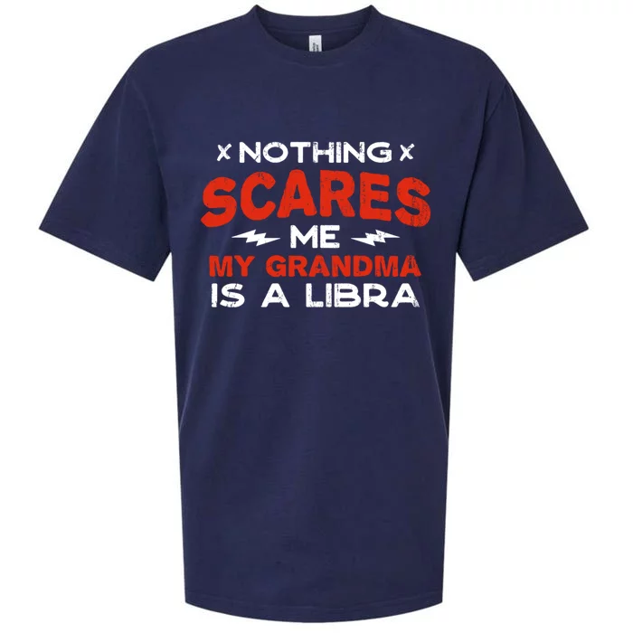 Nothing Scares Me My Grandma Is A Libra Funny Horoscope Great Gift Sueded Cloud Jersey T-Shirt