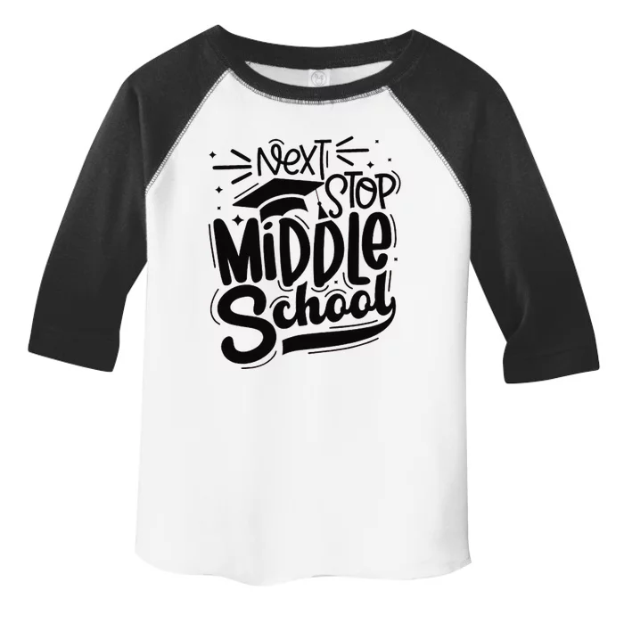 Next Stop Middle School Graduation Gift Toddler Fine Jersey T-Shirt