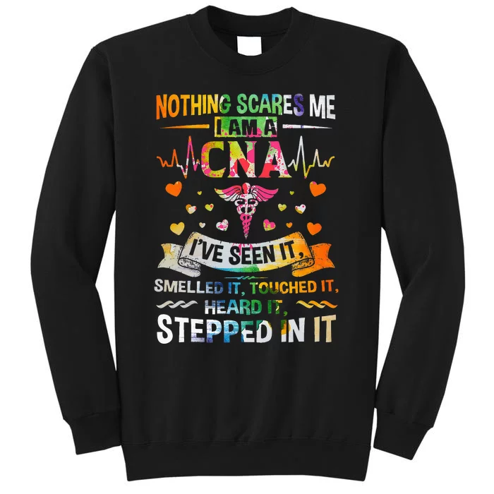 Nothing Scares Me CNA Nurse Job Lover Gift CNA Nurse Gift Tall Sweatshirt