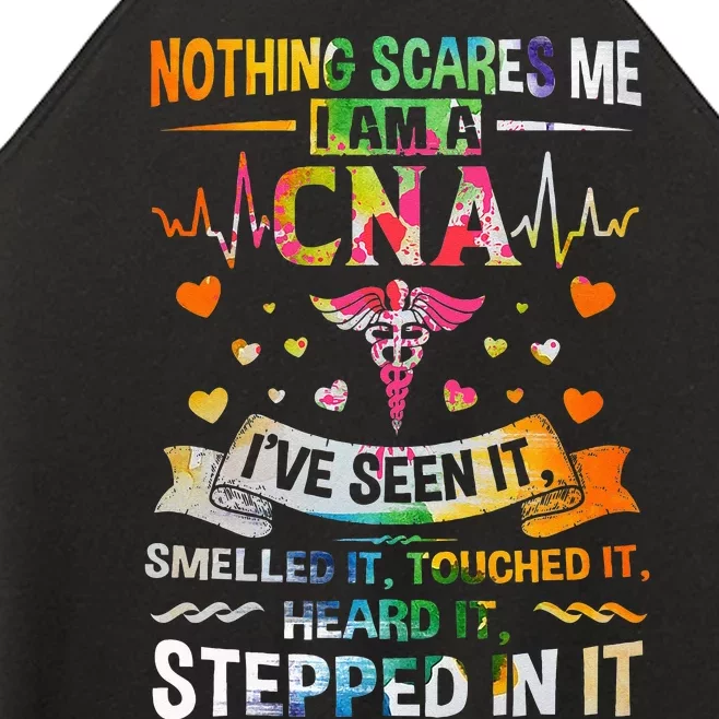 Nothing Scares Me CNA Nurse Job Lover Gift CNA Nurse Gift Women’s Perfect Tri Rocker Tank