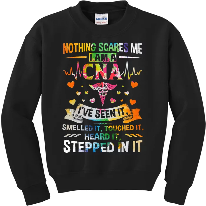 Nothing Scares Me CNA Nurse Job Lover Gift CNA Nurse Gift Kids Sweatshirt