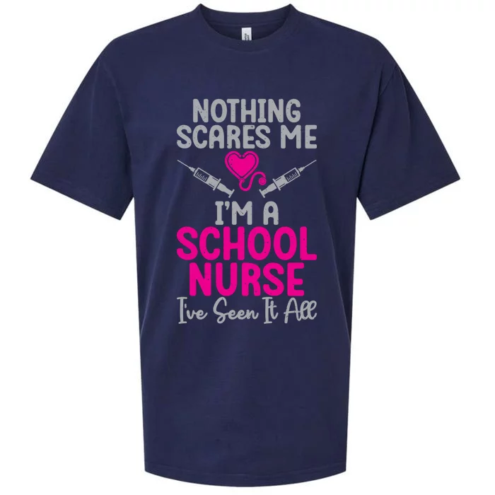 Nothing Scares Me Im A School Nurse Ive Seen It School Nurse Gift Sueded Cloud Jersey T-Shirt