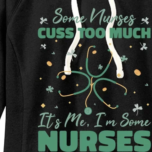 Nurse Some Nurses Cuss Too Much Funny Gift Women's Fleece Hoodie