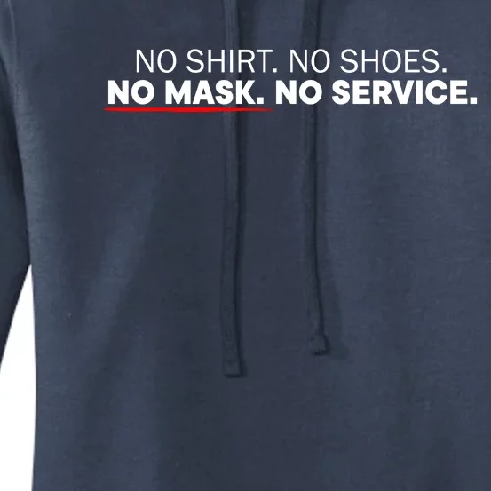 No Shirts No Shoes No Mask No Service Women's Pullover Hoodie