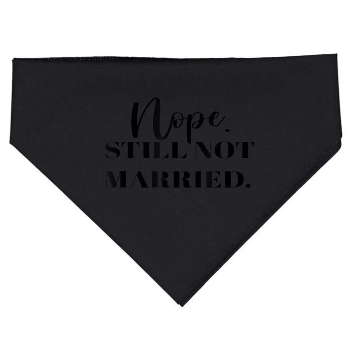 Nope Still Not Married Single Thanksgiving Christmas Dinner USA-Made Doggie Bandana