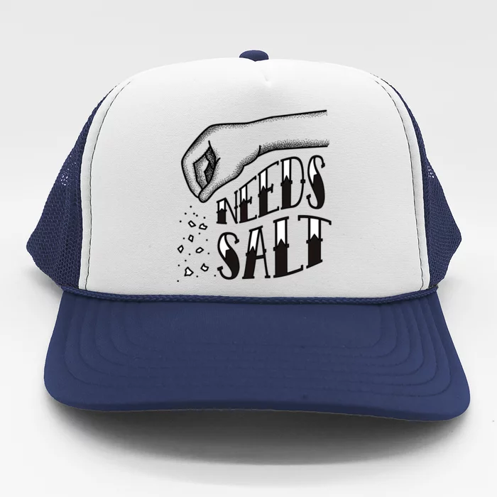 Needs Salt Trucker Hat