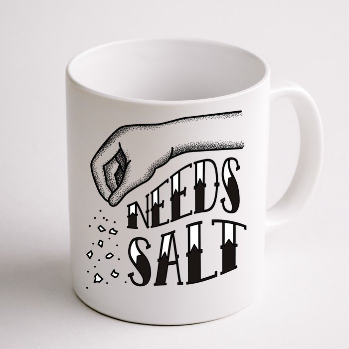 Needs Salt Front & Back Coffee Mug