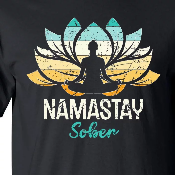 Namastay Sober NA AA 12 Step Recovery Tall T-Shirt