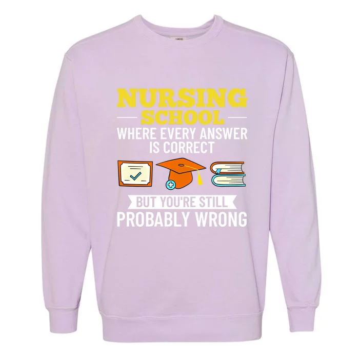 Nurse Student Nursing School Education Graduate Gift Garment-Dyed Sweatshirt