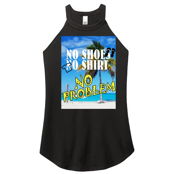 No Shoes No Shirts No Problem Women’s Perfect Tri Rocker Tank