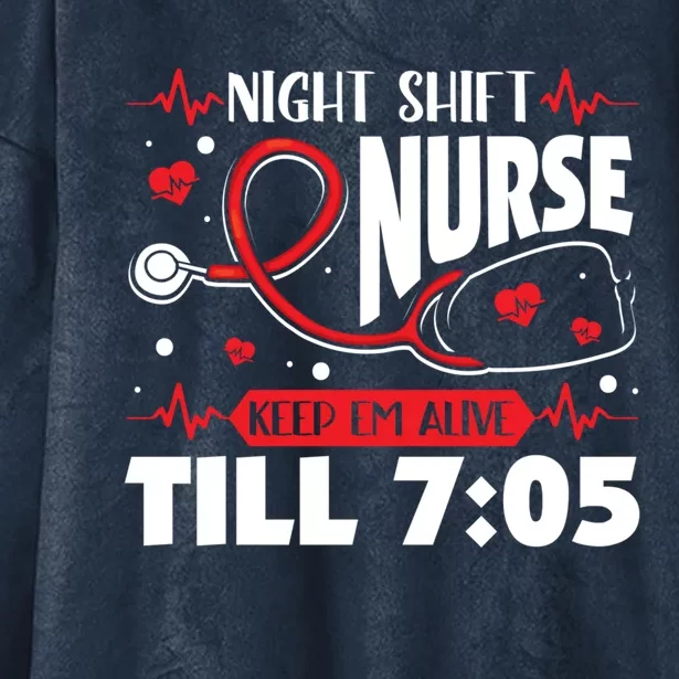 Night Shift Nurse Keep Em Alive Night Shift Nurse Gift Hooded Wearable Blanket