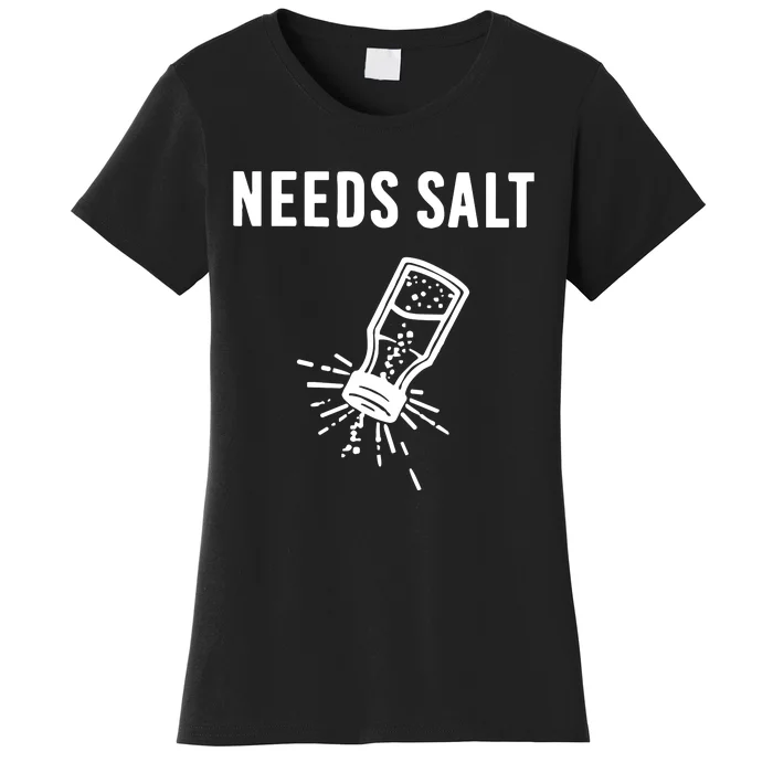 Needs Salf Women's T-Shirt