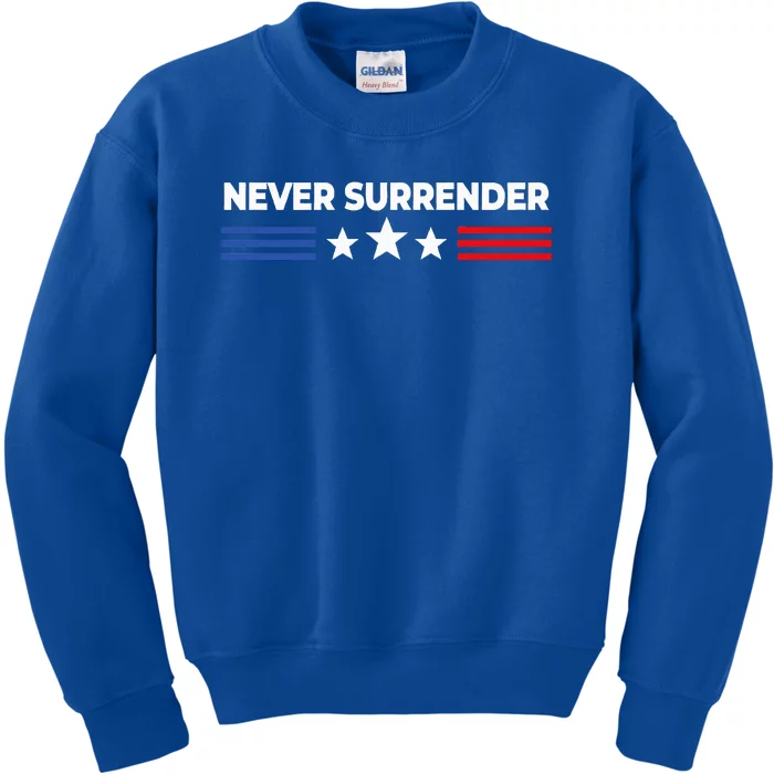 Never Surrender Never Surrender Kids Sweatshirt