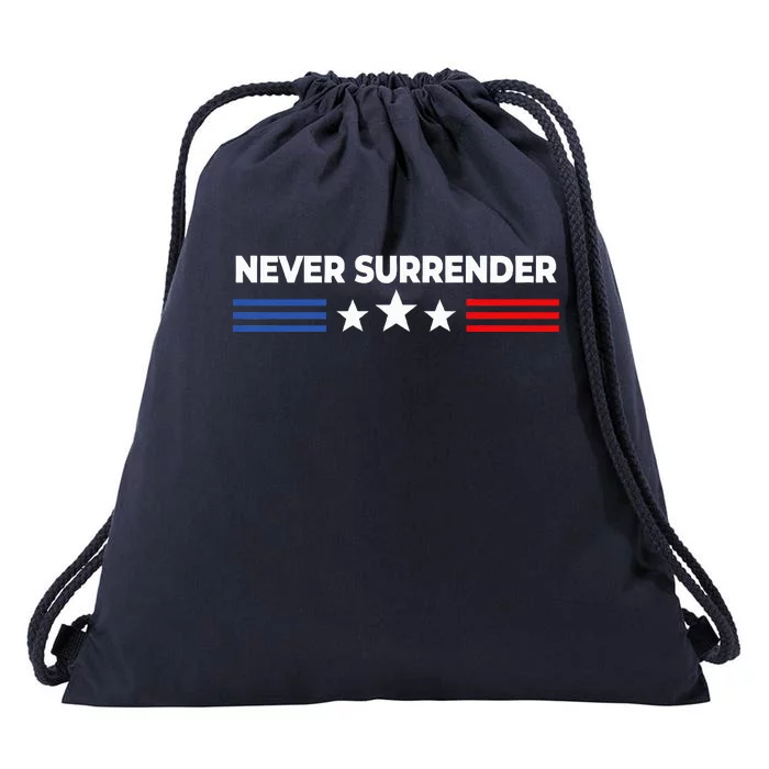 Never Surrender Never Surrender Drawstring Bag