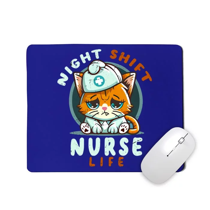 Night Shift Nurse Life Funny Groovy Cat Lover Nurse Tee Cute Gift Mousepad