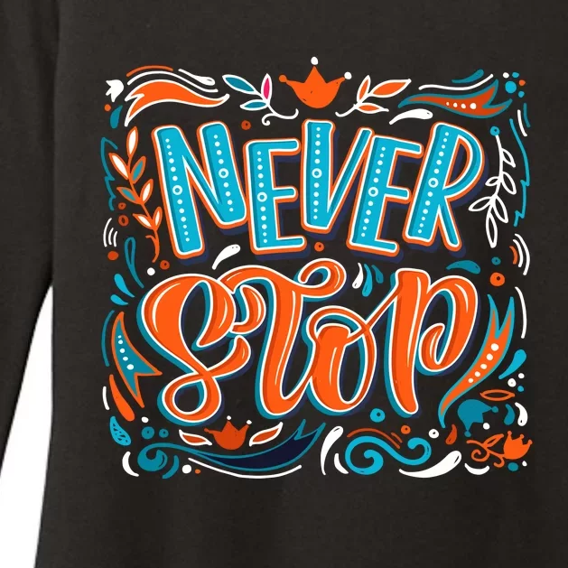 Never Stop Womens CVC Long Sleeve Shirt