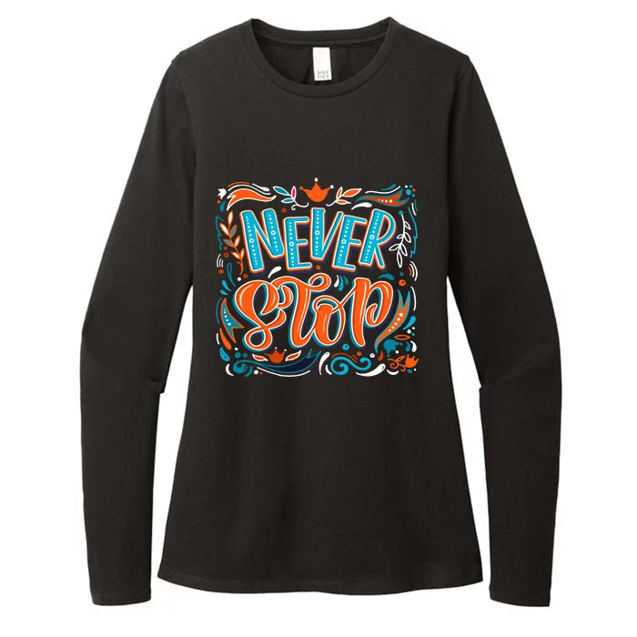 Never Stop Womens CVC Long Sleeve Shirt