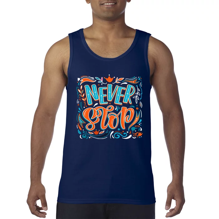 Never Stop Tank Top