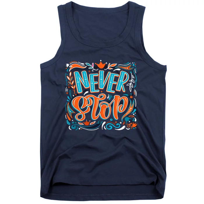 Never Stop Tank Top