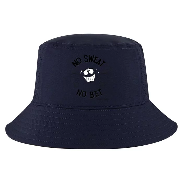 No Sweat No Bet Cool Comfort Performance Bucket Hat